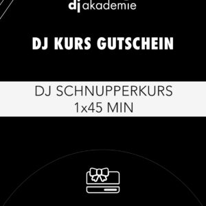 DJ Schnupperkurs Gutschein 1x45 min (Einmalkauf)